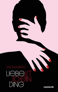 Bild von Shambicco, Dan: Liebe ist so ein Ding