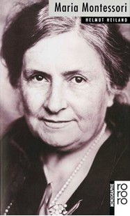 Bild von Heiland, Helmut: Maria Montessori
