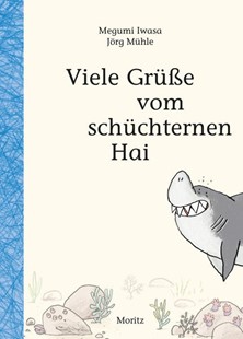 Bild von Iwasa, Megumi: Viele Grüße vom schüchternen Hai