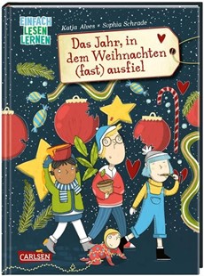 Bild von Alves, Katja: Das Jahr, in dem Weihnachten (fast) ausfiel