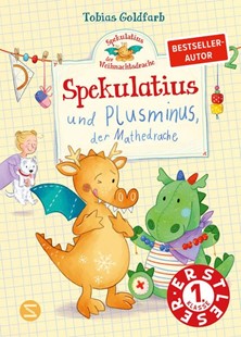 Bild von Goldfarb, Tobias: Spekulatius, der Weihnachtsdrache. Spekulatius und Plusminus, der Mathedrache