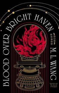 Bild von Wang, M. L.: Blood over bright haven