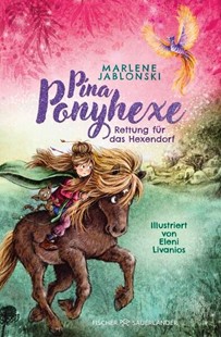 Bild von Jablonski, Marlene: Pina Ponyhexe - Rettung für das Hexendorf