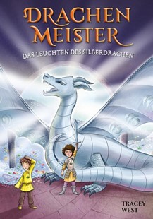 Bild von West, Tracey: Drachenmeister Band 11 - Das Leuchten des Silberdrachen