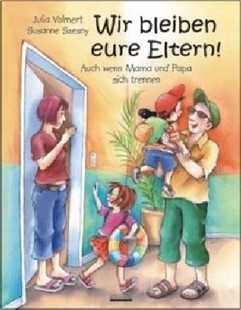 Bild von Volmert, Julia: Wir bleiben eure Eltern!