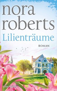 Bild von Roberts, Nora: Lilienträume