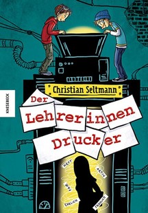 Bild von Seltmann, Christian: Der Lehrerinnendrucker