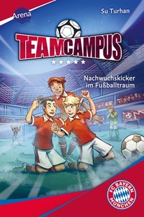 Bild von Turhan, Su: Team Campus (2). Nachwuchskicker im Fußballtraum
