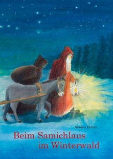 Bild von Holzer, Annina: Beim Samichlaus im Winterwald