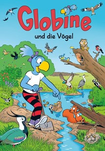 Bild von Glättli, Samuel: Globine und die Vögel