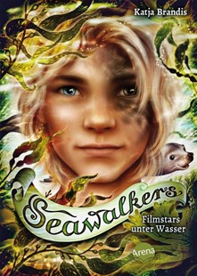 Bild von Brandis, Katja: Seawalkers (5). Filmstars unter Wasser