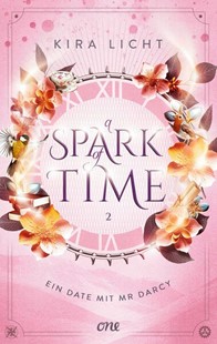 Bild von Licht, Kira: A Spark of Time - Ein Date mit Mr Darcy