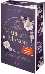 Bild von Holthaus, Lara: Marigold Manor 2: Veiled Ambitions