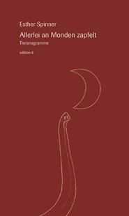 Bild von Spinner, Esther: Allerlei an Monden zapfelt
