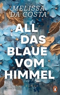 Bild von da Costa, Mélissa: All das Blaue vom Himmel