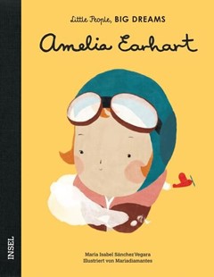 Bild von Sánchez Vegara, María Isabel: Little People, Big Dreams - Amelia Earhart