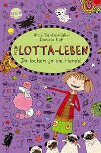 Bild von Pantermüller, Alice: Mein Lotta-Leben (14). Da lachen ja die Hunde