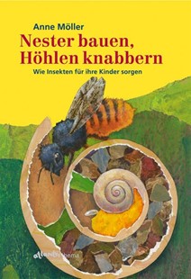 Bild von Möller, Anne: Nester bauen, Höhlen knabbern