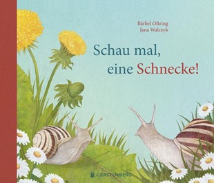 Bild von Oftring, Bärbel: Schau mal, eine Schnecke!