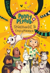 Bild von Rylance, Ulrike: Penny Pepper - Spürhunde & Spielverderber
