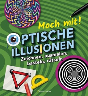 Bild von Baker, Laura: Mach mit! - Optische Illusionen: Zeichnen, ausmalen, basteln, rätseln, spielen! Das Aktivbuch für Kinder ab 6 Jahren