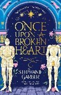 Bild von Garber Stephanie: Once Upon a Broken Heart