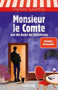 Bild von Martin, Pierre: Monsieur le Comte und die Kunst der Entführung