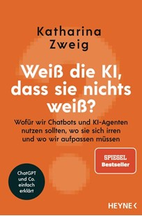 Bild von Zweig, Katharina: Weiß die KI, dass sie nichts weiß?