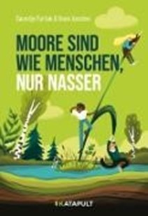 Bild von Furtak, Swantje: Moore sind wie Menschen, nur nasser