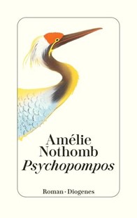 Bild von Nothomb, Amélie: Psychopompos
