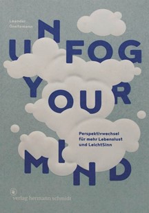 Bild von Greitemann, Leander: Unfog your mind
