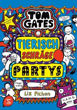 Bild von Pichon, Liz: Tom Gates. Tierisch schräge Partys