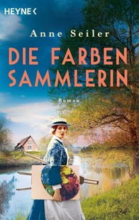 Bild von Seiler, Anne: Die Farbensammlerin