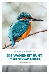 Bild von Mansour, Monika: Die Wahrheit ruht im Sempachersee