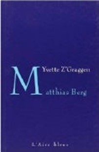 Bild von Z'Graggen, Yvette: Matthias Berg