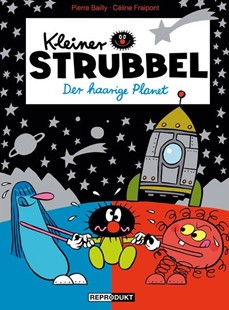 Bild von Fraipont, Céline: Kleiner Strubbel - Der haarige Planet