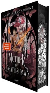 Bild von Broadbent, Carissa: Mother of Death and Dawn (War of Lost Hearts 3)