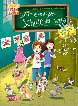 Bild von Kirschner, Sabrina J.: Die unlangweiligste Schule der Welt. Geheime Pause 3: Der Kaninchen-Trick