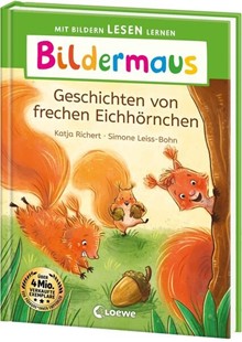 Bild von Richert, Katja: Bildermaus - Geschichten von frechen Eichhörnchen
