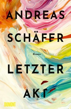 Bild von Schäfer, Andreas: Letzter Akt