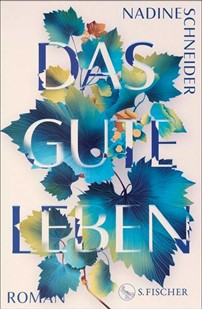 Bild von Schneider, Nadine: Das gute Leben