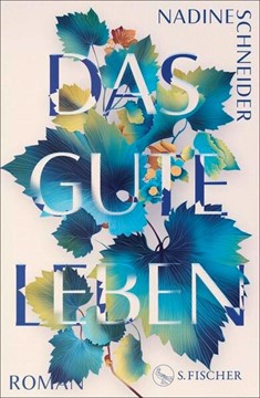 Bild von Schneider, Nadine: Das gute Leben