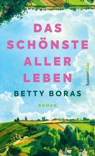 Bild von Boras, Betty: Das schönste aller Leben