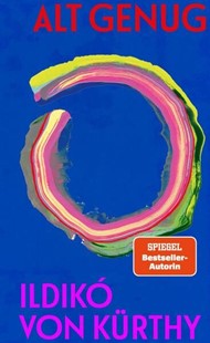 Bild von von Kürthy, Ildikó: Alt genug