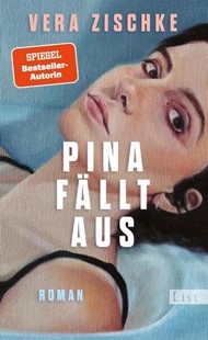 Bild von Zischke, Vera: Pina fällt aus