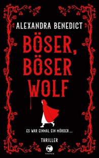 Bild von Benedict, Alexandra: Böser, böser Wolf