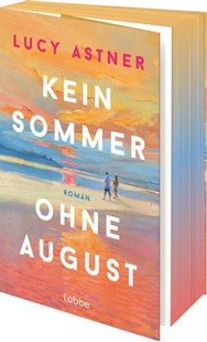 Bild von Astner, Lucy: Kein Sommer ohne August