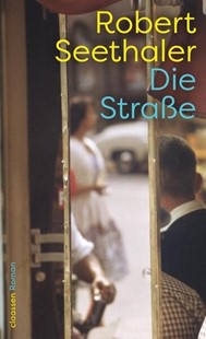 Bild von Seethaler, Robert: Die Straße