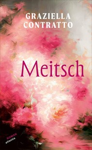 Bild von Contratto, Graziella: Meitsch
