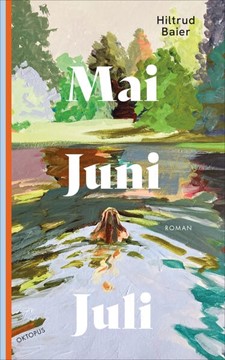Bild von Baier, Hiltrud: Mai Juni Juli